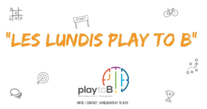 lundi play to b , nantes , réseau , sport , évènementiel , équipe , coup d'envoi 