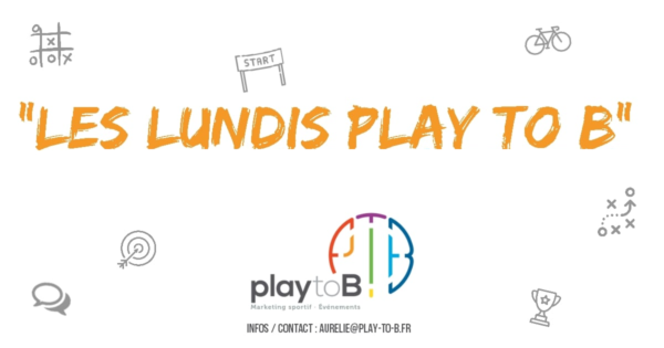 70683664_1857114261100617_2923489328199892992_o lundi play to b , nantes , réseau , sport , évènementiel , équipe , coup d'envoi